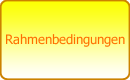 Rahmenbedingungen